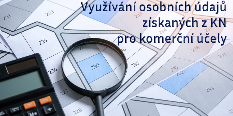 Využívání osobních údajů získaných z katastru nemovitostí pro komerční účely