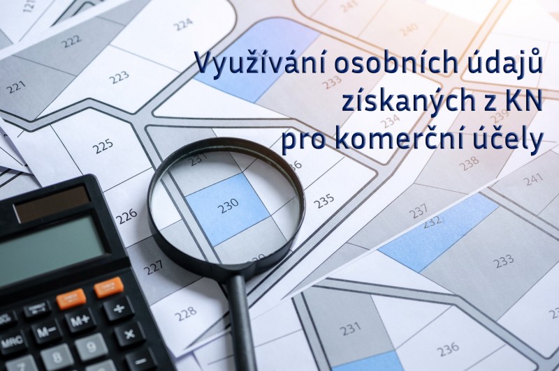 Využívání osobních údajů získaných z katastru nemovitostí pro komerční účely