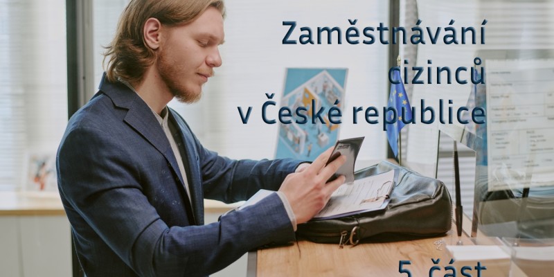 Zaměstnávání cizinců v České republice 5.